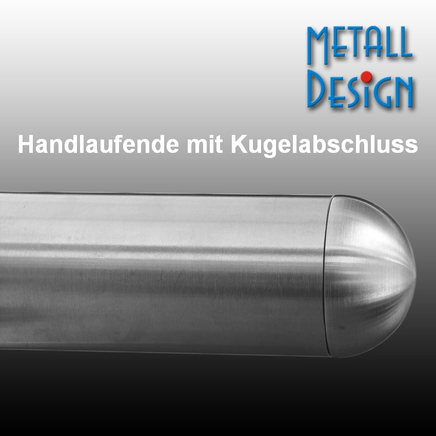 Edelstahlhandlauf mit Kugelabschluss