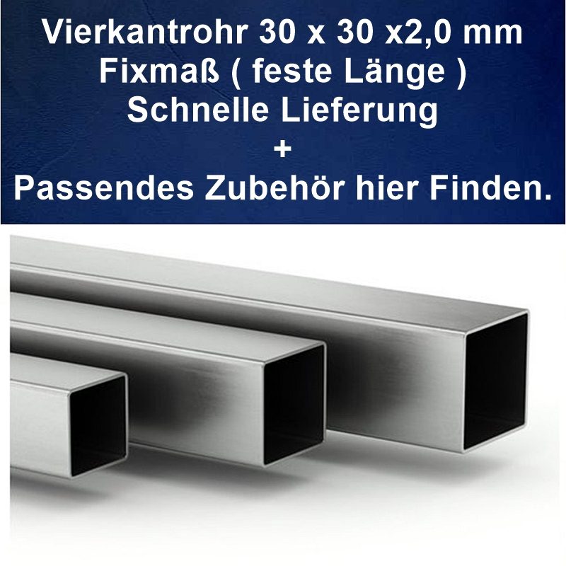 Vierkantrohr 30 x 30 mm feste Länge