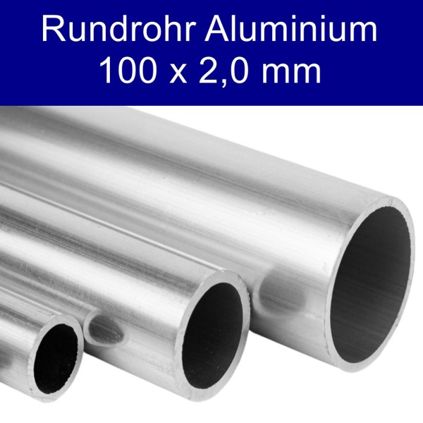 Rundrohre aus Aluminium 100 x 2,0 mm