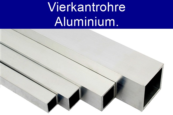Vierkantrohre aus Aluminium