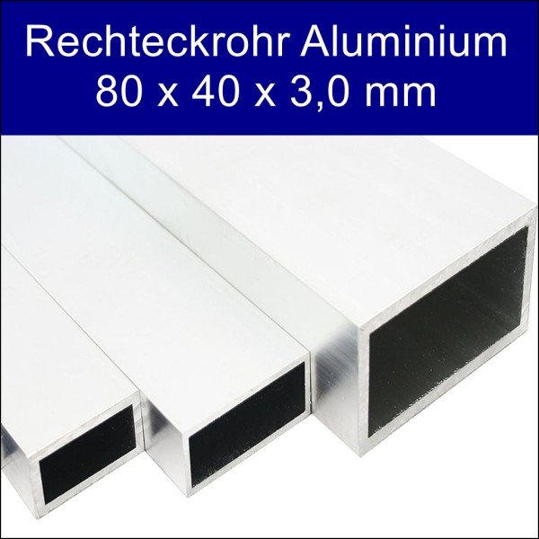 Rechteckrohr Alu 80 x 40 x 3 mm