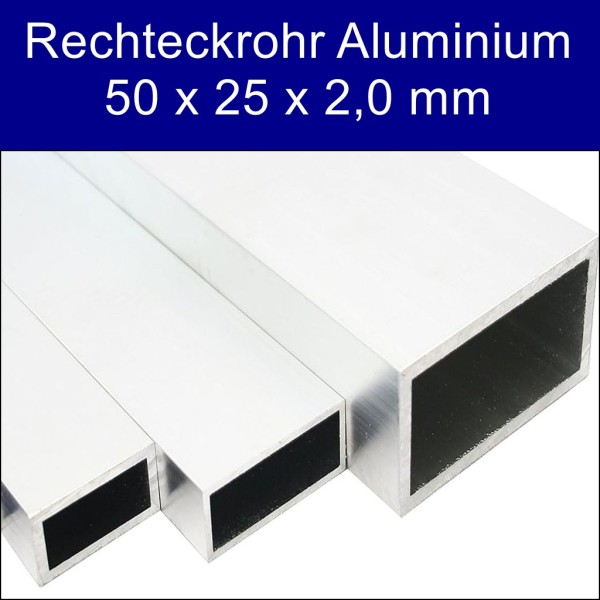Rechteckrohr Aluminium 50 x 25 x 2,0 mm