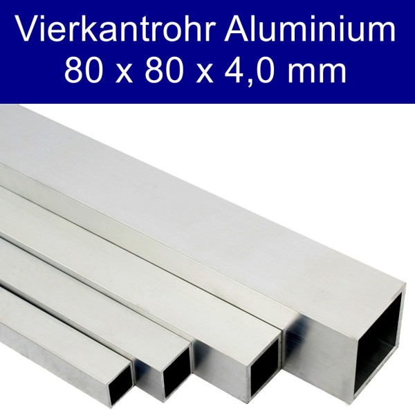 Vierkantrohr Aluminium 80x80x4,0 mm