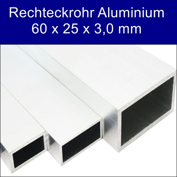 Rechteckrohr Aluminium 60 x 25 x 3 mm