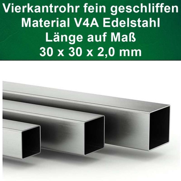 Vierkantrohr V4A 30 x 30 x 2,0 mm