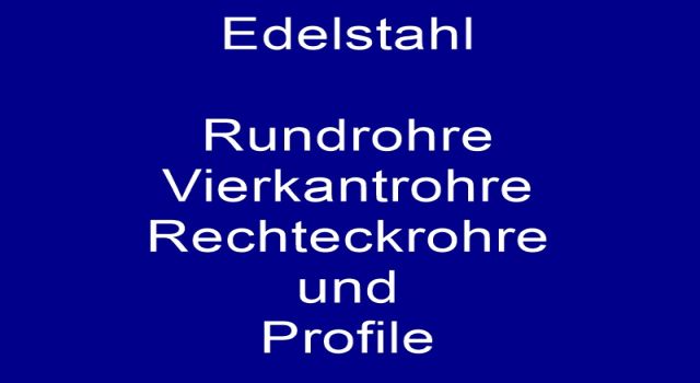 Edelstahlrohre
