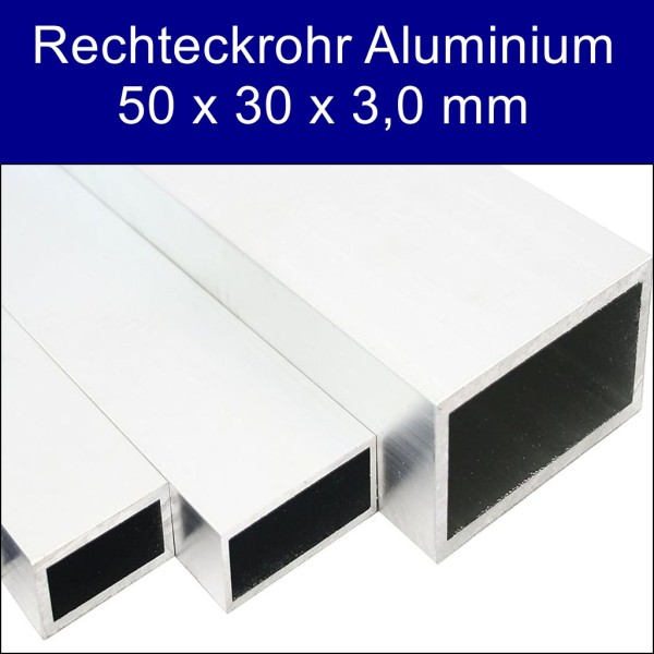 Rechteckrohr Aluminium 50 x 30 x 3,0 mm